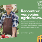 Rencontrez vos voisins agriculteurs