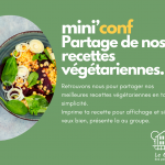 MINI CONF’ : PARTAGEONS NOS RECETTES VEGETARIENNES