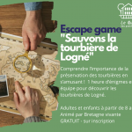 Escape game "Sauvons la tourbière de Logné" [Groupe 1- 13h30-14h30]