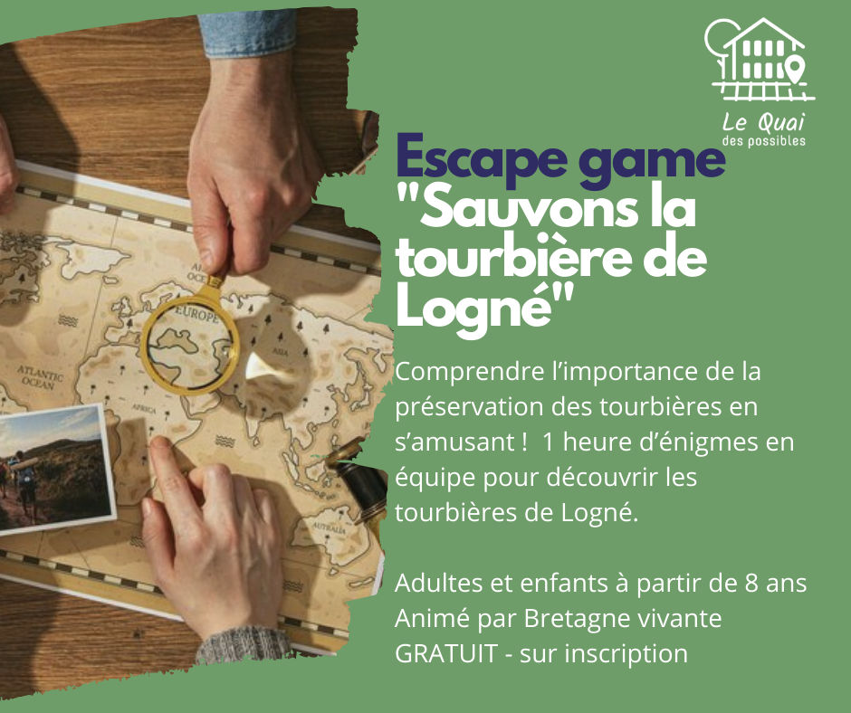 Escape game "Sauvons la tourbière de Logné"