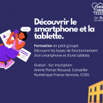 Atelier Numérique : Découvrir le smartphone et la tablette (1/2)