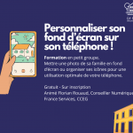 Atelier Numérique : Personnaliser son Écran d’Accueil