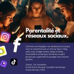 Atelier Numérique : Parentalité et Numérique, découvrir les réseaux sociaux des ados