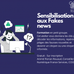Atelier Numérique : sensibilisation aux Fakes news