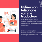 Atelier Numérique : Utiliser son téléphone comme traducteur