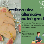 Atelier Cuisine : Foie Gras Végétal, l'Alternative Festiv' !