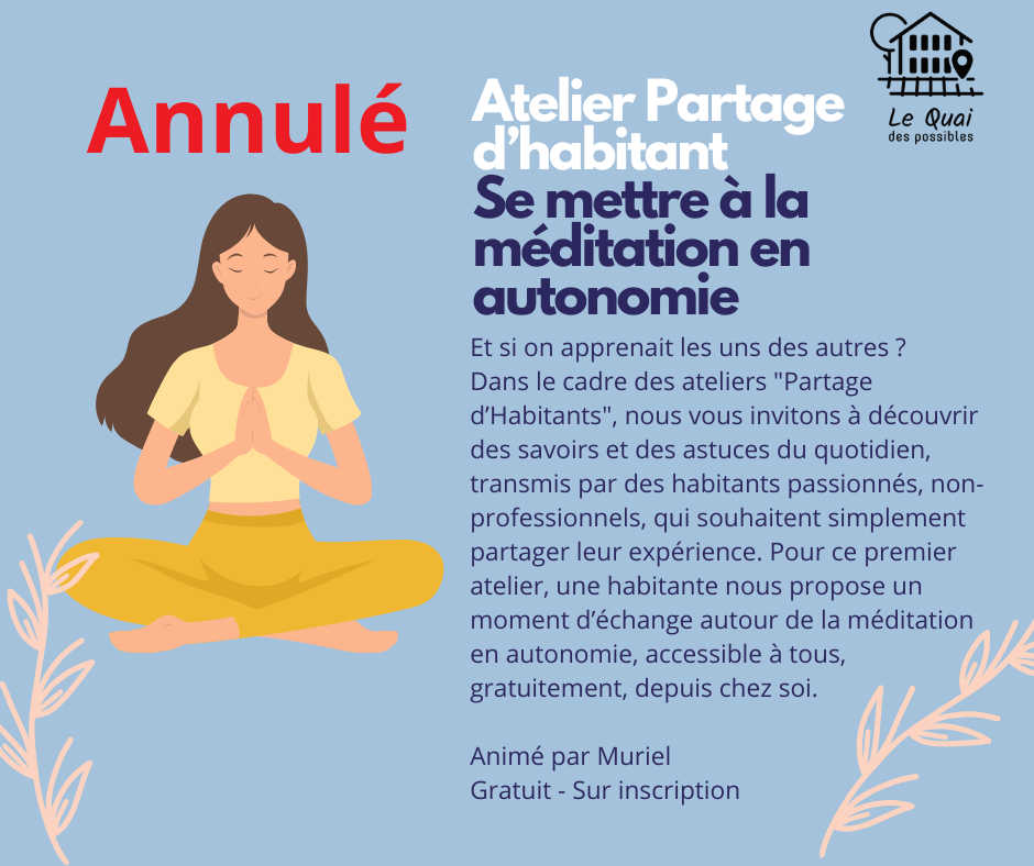 Atelier Partage d’Habitant : Se mettre à la méditation en autonomie