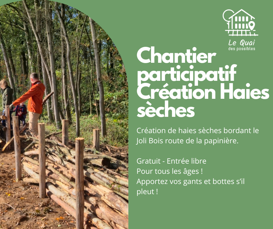 Chantier participatif Création de Haies sèches