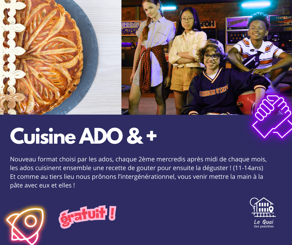 Atelier Cuisine Ado & + : Galette de Janvier