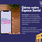 Atelier Numérique Débutant : Gérez votre Espace Santé