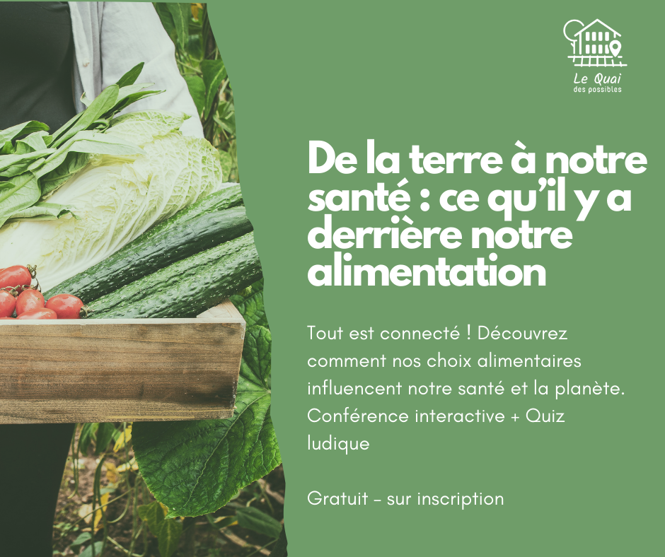De la terre à notre santé : ce qu'il y a derrière notre alimentation