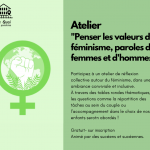Atelier n°2 "Penser les valeurs du féminisme, paroles de femmes et d'hommes"