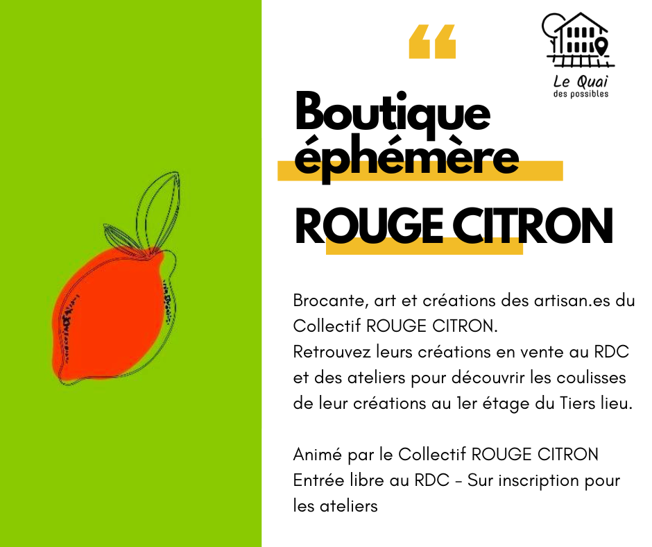 Boutique éphémère & Ateliers ROUGE CITRON