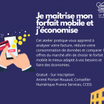 Atelier Numérique : Je maitrise mon forfait mobile et j'économise