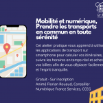 Atelier Numérique : Mobilité et numérique, prendre les transports en commun en toute sérénité