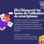 Atelier Numérique : (Re) Découvrir les bases de l'utilisation smartphone
