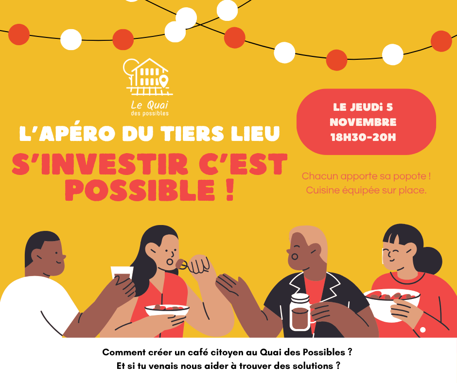 L'apéro du Tiers lieu : S'investir c'est possible !