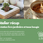 Atelier détournement d'objet : Livre jardinière et Bougie Tasse