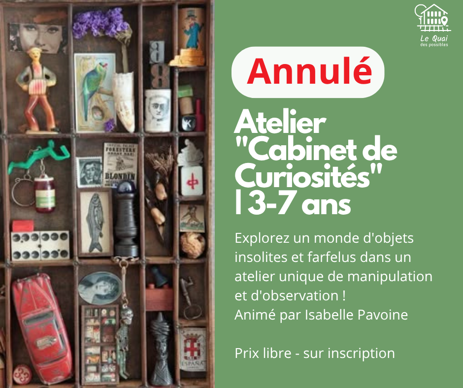 Annulé  Atelier |"Cabinet de Curiosités" | 3-7 ans