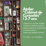 Atelier "Cabinet de Curiosités" | 3-7 ans